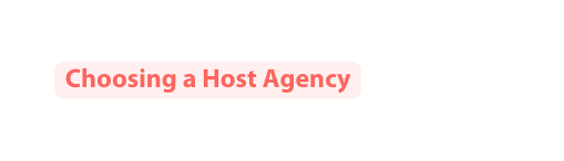 Choosing a Host Agency