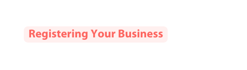 Registering Your Business